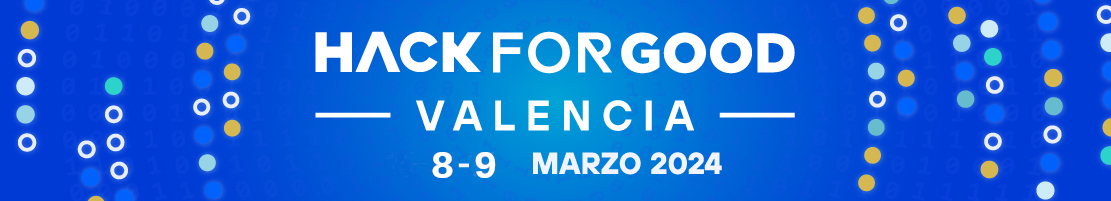 HackForGood Valencia - 14-15-16 marzo 2024