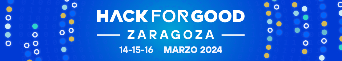 HackForGood Zaragoza - 14-15-16 marzo 2024